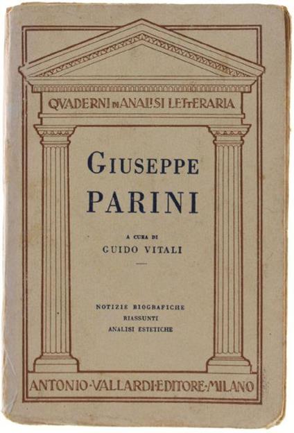 Giseppe Parini. Notizie Biografiche. Il Dialogo Della Nobiltà. "Il Giorno". Le "Odi" - Guido Vitali - copertina