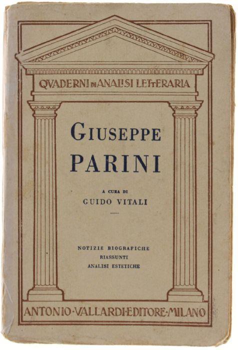 Giseppe Parini. Notizie Biografiche. Il Dialogo Della Nobiltà. "Il Giorno". Le "Odi" - Guido Vitali - copertina
