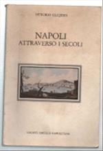 Napoli Attraverso I Secoli