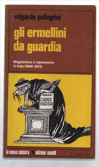 Gli Ermellini Da Guardia - Edgardo Pellegrini - copertina