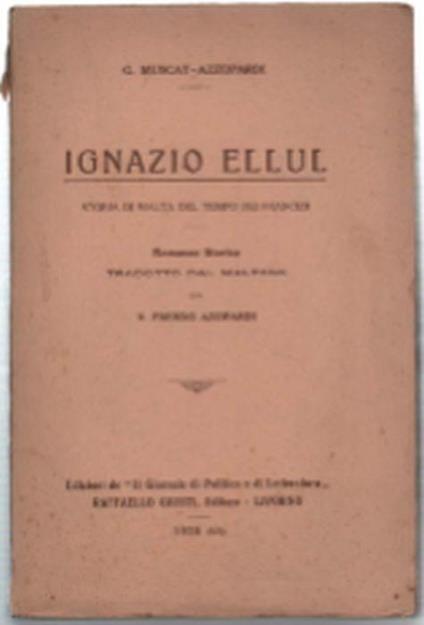 Ignazio Ellul. Storia Di Malta E Del Tempo Dei Francesi - Bruno Muscat - copertina