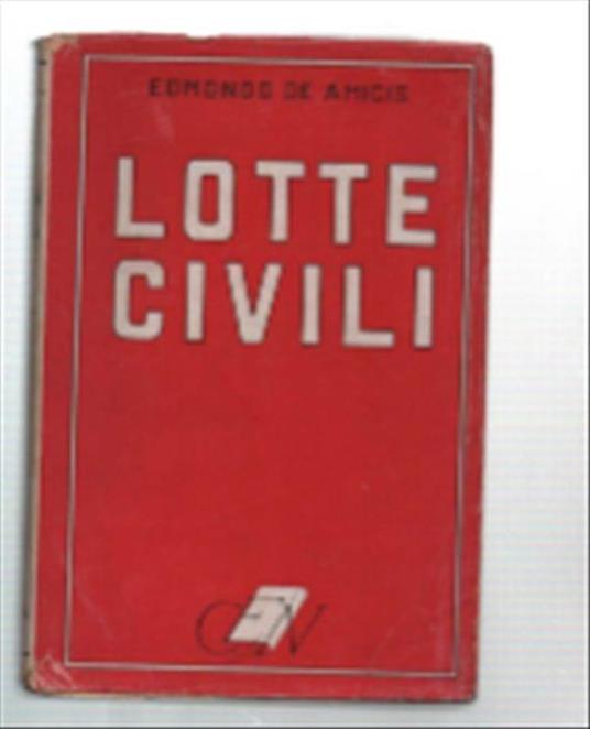 Lotte Civili - Edmondo De Amicis - copertina