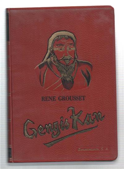 Gengis Kan. El Conquistador Del Mundo