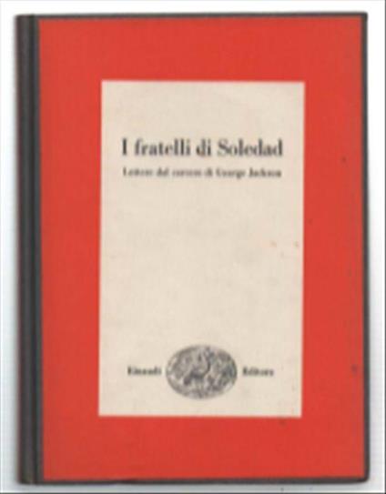 I Fratelli Di Soledad. Lettere Dal Carcere Di George Jackson - George Jackson - copertina