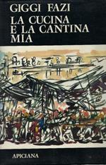 La Cucina E La Cantina Mia