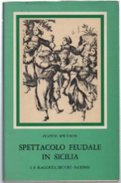 Spettacolo Feudale In Sicilia - Claudio Meldolesi - copertina