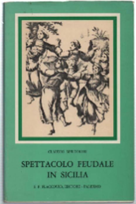 Spettacolo Feudale In Sicilia - Claudio Meldolesi - copertina