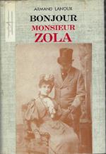 Bonjour Monsieur Zola