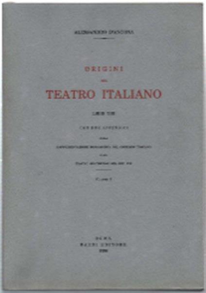 Origini Del Teatro Italiani. Volume I E Volume Ii - Alessandro D'Ancona - copertina