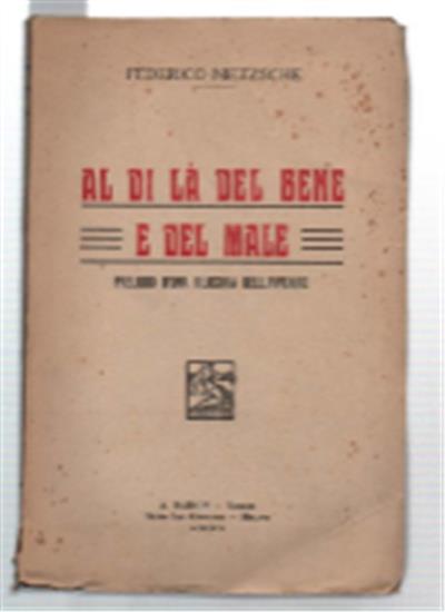 Al Di Là Del Bene E Del Male. Preludio D'una Filosofia Dell'avvenire