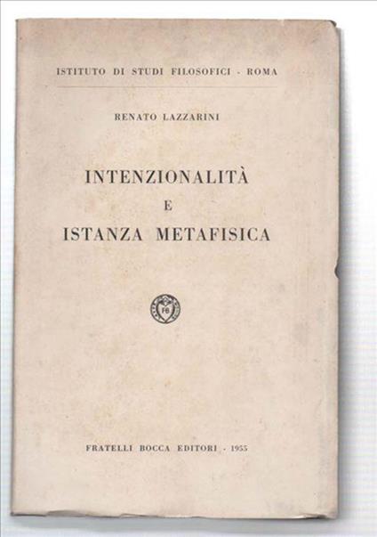 Intenzionaliità E Istanza Metafisica - Renato Lazzarin - copertina