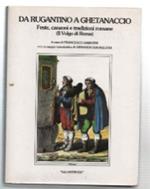 Il Volgo Di Roma. Raccolta Di Tradizioni E Costumanze Popolari