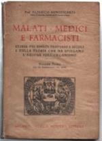 Malati - Medici E Farmacisti. Storia Dei Rimedi Traverso I Secoli E Delle Teo..