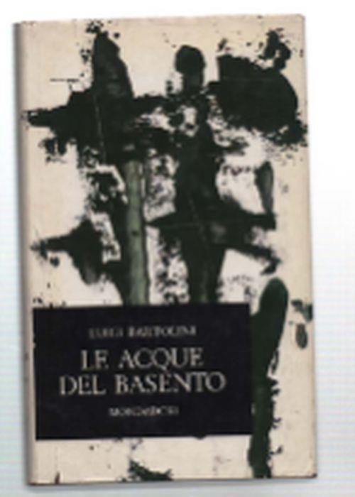 Le Acque Del Basento - Luigi Bartolini - copertina