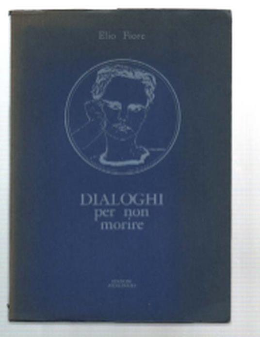 Dialoghi Per Non Morire - Elio Fiore - copertina