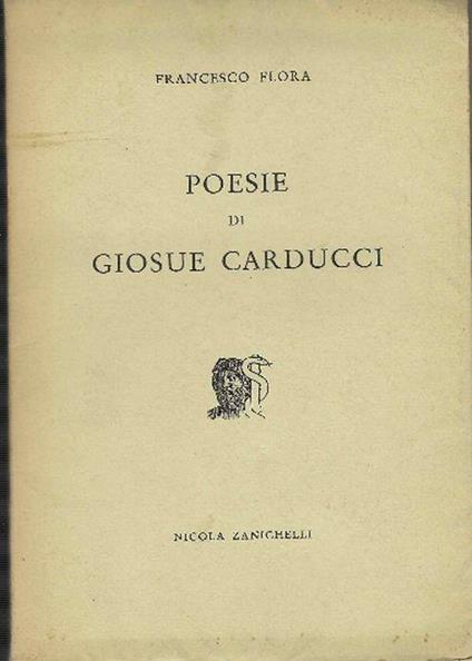 Poesie Di Giosuè Carducci - Francesco Flora - copertina
