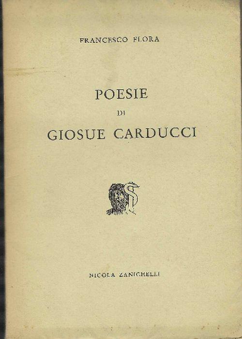 Poesie Di Giosuè Carducci - Francesco Flora - copertina