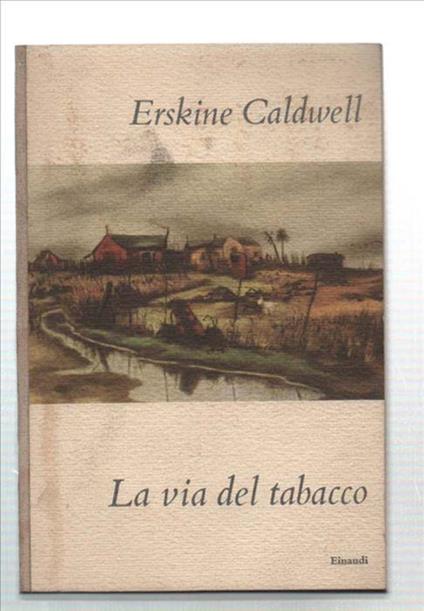 La Via Del Tabacco - Erskine Caldwell - copertina