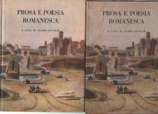 Poesia E Prosa Romanesca. Dalle Origini A Trilussa - Mario Escobar - copertina