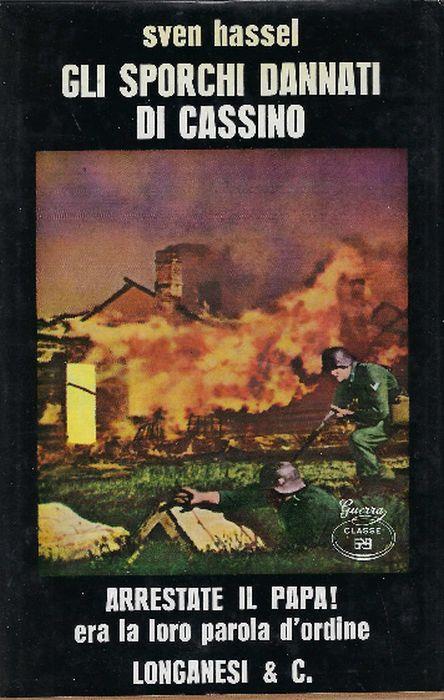 Gli Sporchi Dannati Di Cassino - Sven Hassel - copertina