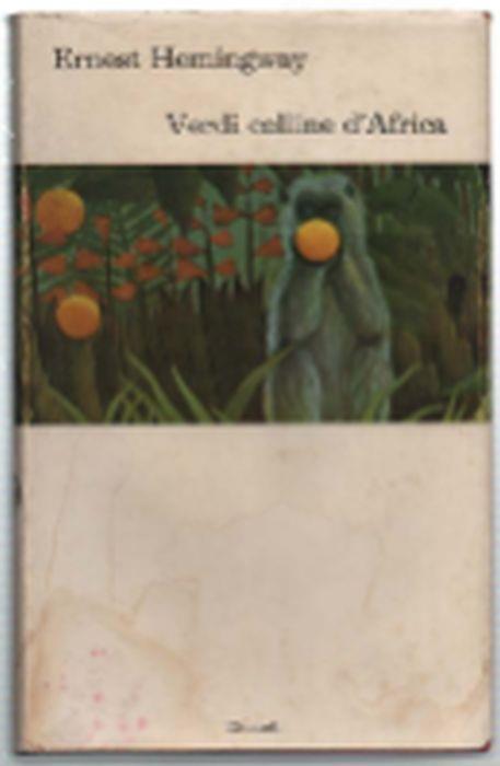 Verdi Colline D'africa - Ernest Hemingway - copertina