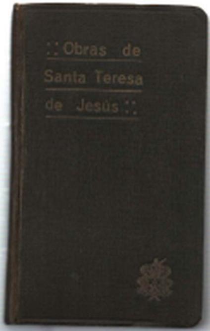 Obras De Santa Teresa De Jesus Edicion Y Notas Del P. Silverio De Santa Teres.. - di Gesù Teresa - copertina
