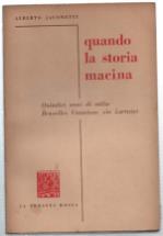 Quando La Storia Macina. Quindici Anni Di Esilio. Bruxelles Ventotene Via Lar..