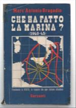 Che Ha Fatto La Marina? (1940-45)