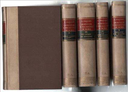 Grandezza E Decadenza Di Roma. Dal Volume Primo Al Volume Quinto - Guglielmo Ferrero - copertina