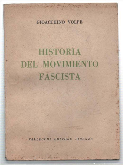 Historia Del Movimento Fascista - Gioacchino Volpe - copertina