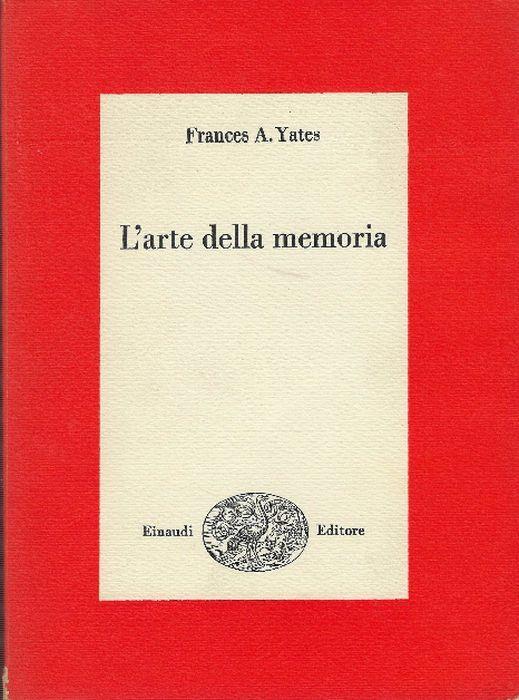 L' arte Della Memoria - Frances A. Yates - copertina