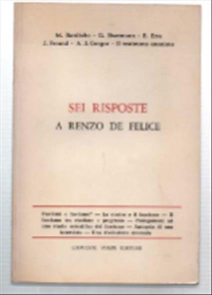 Sei Risposte A Renzo Felice - M. Bardeche - copertina