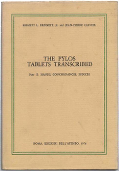 The Pylos Tablets Transcribed. Part Ii: Hands,Concordances, Indices - copertina