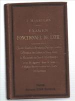 Examen Fonctionnel De L'œil: Comprenant L'acuité Visuelle, La Réfraction, Le ..