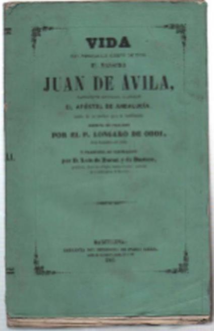 Vida Del Venerable Siervo De Dios El Maestro Juan De Avila, Sacerdote Secular.. - copertina