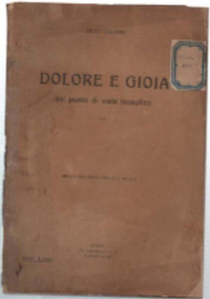 Dolore E Gioia Dal Punto Di Vista Teosofico. Estratto Dalla Rivista Ultra N.1.. - copertina