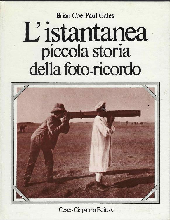 L' istantanea Piccola Storia Della Foto-Ricordo