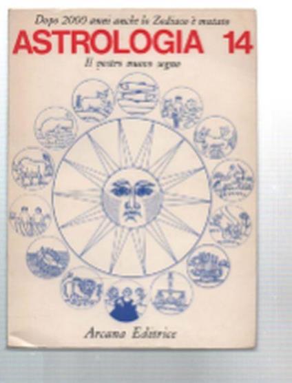 Astrologia 14. I Nuovi Segni Dello Zodiaco - copertina