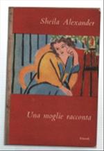 Una Moglie Racconta