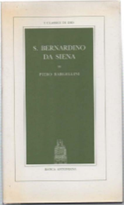 S. Bernardino Da Siena - Piero Bargellini - copertina