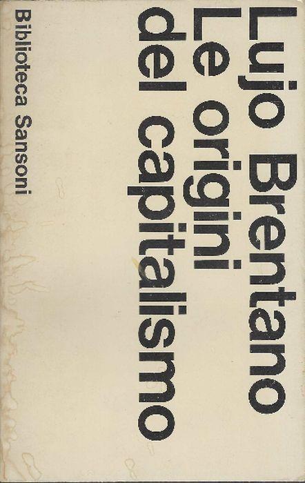 Le Origini Del Capitalismo - Lujo Brentano - copertina
