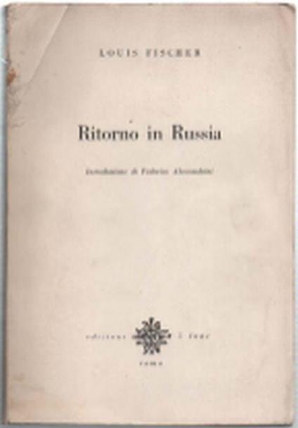 Ritorno In Russia - Louis Fischer - copertina