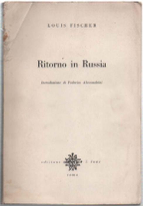 Ritorno In Russia - Louis Fischer - copertina