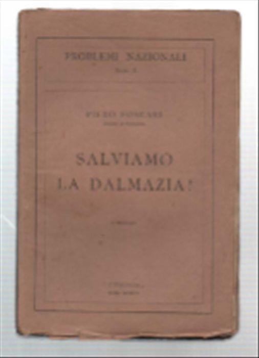 Salviamo La Dalmazia! - Piero Foscari - copertina