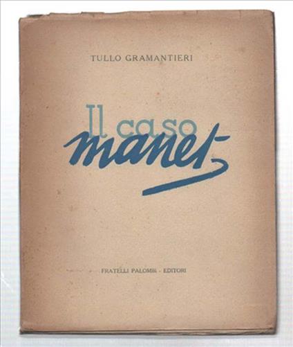 Il Caso Manet - Tullo Gramantieri - copertina