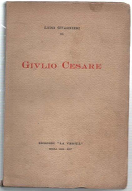 Giulio Cesare (Studio Storico-Politico) - Lyno Guarnieri - copertina