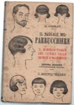 Il Manuale Del Parrucchiere. Il Moderno Taglio Dei Capelli Delle Signore E De..
