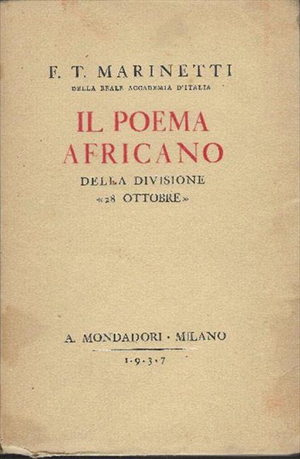 Il Poema Africano Della Divisione "28 Ottobre" - F. T. Marinetti - copertina