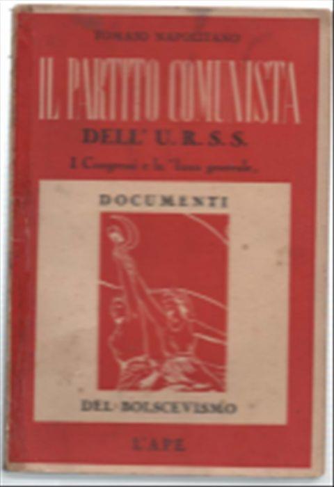 Il Partito Comunista Dell'u.R.S.S. (I Congressi E La Linea Generale) - Tomaso Napolitano - copertina
