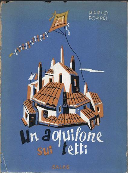 Un Aquilone Sui Tetti - Mario Pompei - copertina
